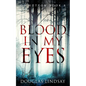 Blood In My Eyes: A Jaw-Dropping Scottish Crime Thriller (DS Hutton Crime Series Book 8) - Paperback