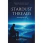 Stardust Threads: Weaving the Self - Paperback