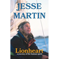 Lionheart: A Journey of the Human Spirit - Paperback