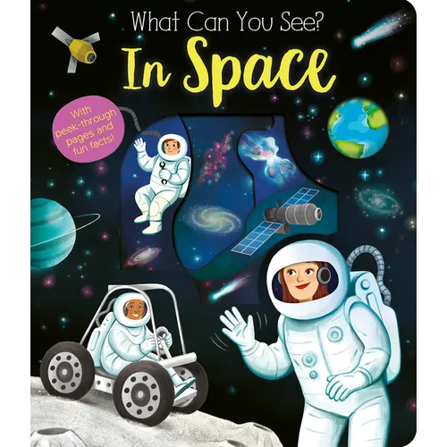 What Can You See? in Space - Board Book