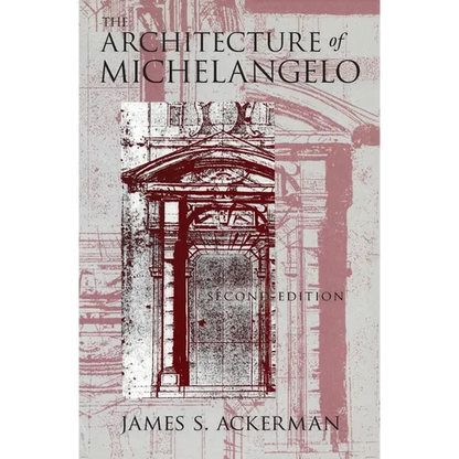 The Architecture of Michelangelo - Paperback