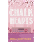 Chalk Hearts: A timeless romance with dramatic twists and emotional turns - Hardcover