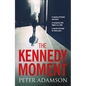 The Kennedy Moment - Hardcover