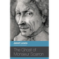 The Ghost of Monsieur Scarron - Paperback