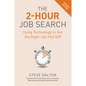The 2-Hour Job Search, Second Edition: Using Technology to Get the Right Job Faster - Paperback