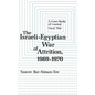 The Israeli-Egyptian War of Attrition, 1969-1970 - Hardcover
