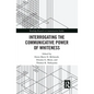 Interrogating the Communicative Power of Whiteness - Paperback