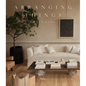 Arranging Things - Hardcover