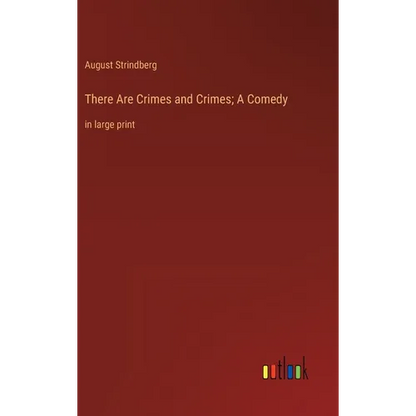 There Are Crimes and Crimes; A Comedy: in large print - Hardcover