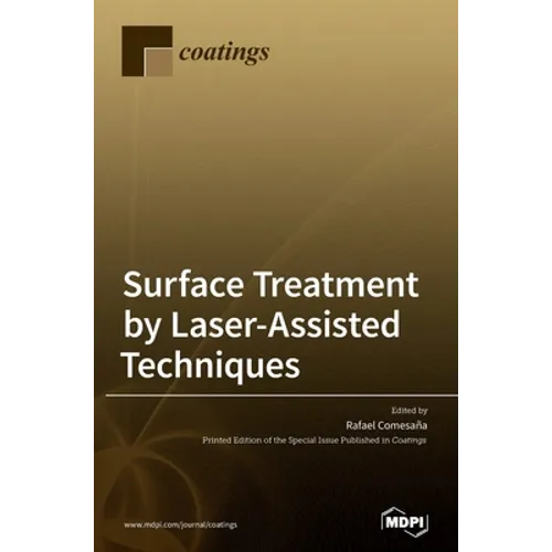 Surface Treatment by Laser-Assisted Techniques - Hardcover