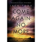Come Again No More - Paperback