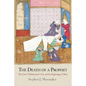 The Death of a Prophet: The End of Muhammad's Life and the Beginnings of Islam - Paperback