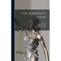 The Federalist Papers - Hardcover