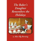 The Baker's Daughter Remembers the Holidays - Paperback