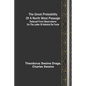 The great probability of a North West Passage; Deduced from observations on the letter of Admiral de Fonte - Paperback