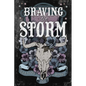 Braving the Storm - Paperback