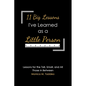 11 Big Lessons I've Learned as a Little Person: Lessons for the Tall, Small, and All Those in Between - Paperback