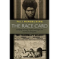 The Race Card: Campaign Strategy, Implicit Messages, and the Norm of Equality - Paperback