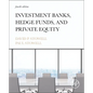 Investment Banks, Hedge Funds, and Private Equity - Hardcover