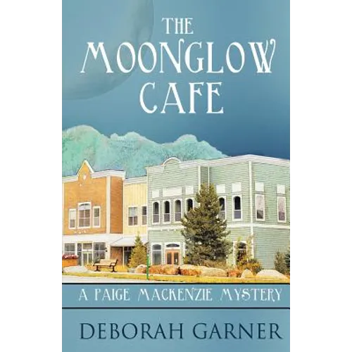 The Moonglow Cafe - Paperback