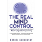 The Real Mind Control: A book that will make you understand Neuro-Linguistic Programming - Paperback