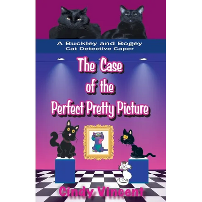 The Case of the Perfect Pretty Picture (A Buckley and Bogey Cat Detective Caper) - Paperback