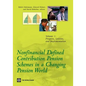 Nonfinancial Defined Contribution Pension Schemes in a Changing Pension World: Volume 1, Progress, Lessons, and Implementation - Paperback