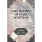 The Poetry of Walt Whitman - Paperback