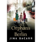 The Orphans of Berlin - Paperback