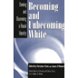 Becoming and Unbecoming White: Owning and Disowning a Racial Identity - Paperback