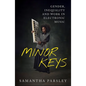 Minor Keys: Gender, Inequality and Work in Electronic Music - Paperback