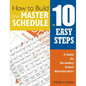 How to Build the Master Schedule in 10 Easy Steps: A Guide for Secondary School Administrators - Paperback