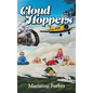 Cloudhoppers - Hardcover