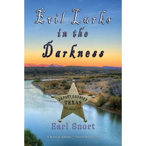 Evil Lurks In The Darkness: Even When Strong Men Stand Watch - Paperback