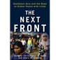 The Next Front: Southeast Asia and the Road to Global Peace with Islam - Hardcover