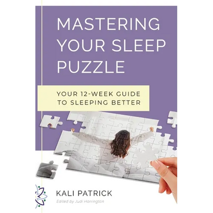 Mastering Your Sleep Puzzle: Your 12-Week Guide to Sleeping Better - Paperback
