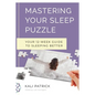 Mastering Your Sleep Puzzle: Your 12-Week Guide to Sleeping Better - Paperback