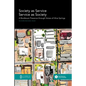 Society as Service/Service as Society: A Bordieuan Presence through Voices of Alice Springs - Paperback