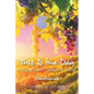 This Is the Day: Finding Your Calling for Christ: Devotional - Paperback