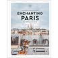 Enchanting Paris: The Hedonist's Guide - Hardcover