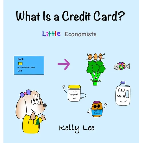 What Is a Credit Card?: Personal Finance for Kids (Kids Money, Kids Educational Books, Baby, Toddler, Children, Savings, Ages 3-6, Preschool-k - Hardcover