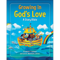 Growing in God's Love: A Story Bible - Hardcover