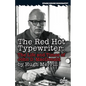 The Red Hot Typewriter: The Life and Times of John D. MacDonald - Paperback
