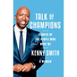 Talk of Champions: Stories of the People Who Made Me: A Memoir - Hardcover