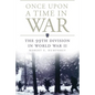 Once Upon a Time in War: The 99th Division in World War II Volume 18 - Paperback