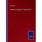 A Memoir of Captain W. Thornton Bate - Paperback