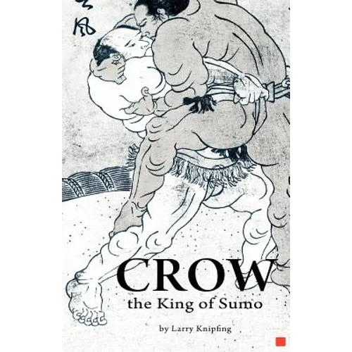 Crow, the King of Sumo - Paperback