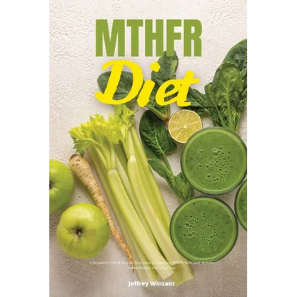 MTHFR Diet: A Beginner's 2-Week Step-by-Step Guide to Managing MTHFR With Food, Includes Sample Recipes and a Meal Plan - Paperback
