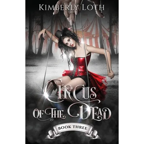 Circus of the Dead: Book 3 - Paperback