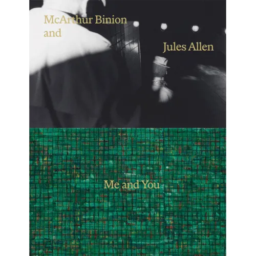 McArthur Binion & Jules Allen: Me and You - Hardcover